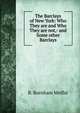 The Barclays of New York: Who They are and Who They are not,- and Some other Barclays, R. Burnham Moffat 