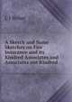 A Sketch and Some Sketches on Fire Insurance and its Kindred Associates and Associates not Kindred, L J Bonar 