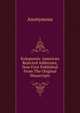 Eolopoesis: American Rejected Addresses, Now First Published From The Original Mauscripts, Heinrich Kretschmayr 