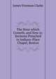 The Hour which Cometh, and Now is: Sermons Preached in Indiana-Place Chapel, Boston, Clarke, James Freeman 