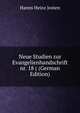 Neue Studien zur Evangelienhandschrift nr. 18 ( (German Edition), Hanns Heinz Josten 