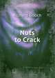 Nuts to Crack, Richard Gooch 