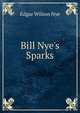 Bill Nye's Sparks, Edgar Wilson Nye 