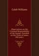 Observations on the Criminal Responsibility of the Insane: Founded on the Trials of James Hill and o, Caleb Williams 
