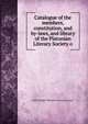 Catalogue of the members, constitution, and by-laws, and library of the Platonian Literary Society o, McK College. Platonian Literary Society 
