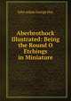 Aberbrothock Illustrated: Being the Round O Etchings in Miniature, John Adam George Hay 