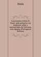 Cancioneiro d'elrei D. Diniz: pela primeira vez impresso sobre o manuscripto da Vaticana, com alguma (Portuguese Edition), Dinis 