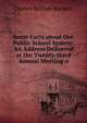 Some Facts about Our Public School System: An Address Delivered at the Twenty-third Annual Meeting o, Charles William Bardeen 
