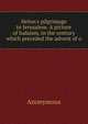 Helon's pilgrimage to Jerusalem. A picture of Judaism, in the century which preceded the advent of o, Heinrich Kretschmayr 