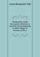 Community study for country districts; a method of investigating a small village or section of the o, Anna Benjamin Taft 