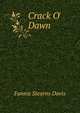 Crack O' Dawn, Fannie Stearns Davis 