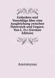 Gedanken und Vorschlage uber eine Ausgleichung zwischen Osterreich und Ungarn. Von L. O.r (German Edition), Anonmyous 