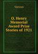 O. Henry Memorial Award Prize Stories of 1921, Various 