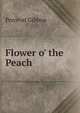 Flower o' the Peach, Perceval Gibbon 