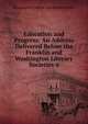 Education and Progress: An Address Delivered Before the Franklin and Washington Literary Societies o, Pa Lafayette College (Eas Michael Krebs 