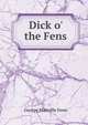Dick o' the Fens, Fenn George Manville 
