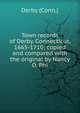 Town records of Derby, Connecticut, 1665-1710; copied and compared with the original by Nancy O. Phi, Derby (Conn.) 