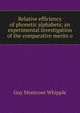 Relative efficiency of phonetic alphabets; an experimental investigation of the comparative merits o, Guy Montrose Whipple 