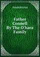 Father Connell By The O'hara Family, Anonmyous 