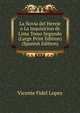 La Novia del Hereje o La Inquisicion de Lima Tomo Segundo (Large Print Edition) (Spanish Edition), Vicente Fidel Lopez 