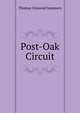 Post-Oak Circuit, Thomas Osmond Summers 