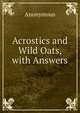 Acrostics and Wild Oats, with Answers, Heinrich Kretschmayr 