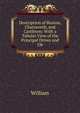 Description of Buxton, Chatsworth, and Castleton: With a Tabular View of the Principal Drives and Ob, William 