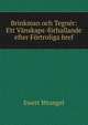 Brinkman och Tegner: Ett Vanskaps-forhallande efter Fortroliga bref, Ewert Wrangel 