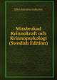 Missbrukad Kvinnokraft och Kvinnopsykologi (Swedish Edition), Ellen Karolina Sofia Key 
