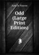 Odd (Large Print Edition), Amy le Feuvre 