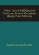 Odes, Lyrical Ballads, and Poems on Several Occasions (Large Print Edition), Stephen George Kemble 