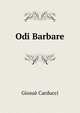 Odi Barbare, Giosue Carducci 