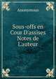 Sous-offs en Cour D'assises Notes de L'auteur, Heinrich Kretschmayr 