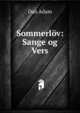 Sommerlov: Sange og Vers, Dan Adam 