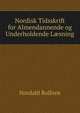 Nordisk Tidsskrift for Almendannende og Underholdende L?sning, Nordahl Rolfsen 