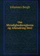 Om Myndighedsreglerne og Af?ndring Deri, Johannes Bergh 