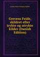 Grevens Feide, skildret efter trykte og utrykte kilder (Danish Edition), Caspar Peter Paludan-Muller 
