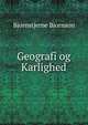 Geografi og Karlighed, Bjornstjerne Bjornson 