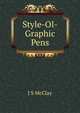 Style-Ol-Graphic Pens, J S McClay 