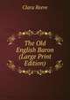 The Old English Baron (Large Print Edition), Clara Reeve 
