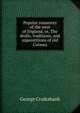 Popular romances of the west of England, or, The drolls, traditions, and superstitions of old Cornwa, Cruikshank, George, 1792-1878 