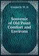 Souvenir of Old Point Comfort and Environs, Kimberly W. H 