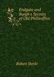 Endgate and Burgh's Secrees of Old Philisoffres, Robert Steele 