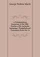 A Compendious Grammar of the Old-Northern Or Icelandic Language: Compiled and Translated from the Gr, George Perkins Marsh 