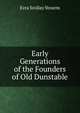 Early Generations of the Founders of Old Dunstable, Ezra Scollay Stearns 