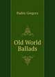 Old World Ballads, Padric Gregory 