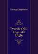 Tvende Old-Engelske Digte, George Stephens 