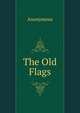 The Old Flags., Heinrich Kretschmayr 