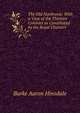 The Old Northwest; With a View of the Thirteen Colonies as Constituted by the Royal Charters, Burke Aaron Hinsdale 