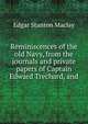 Reminiscences of the old Navy, from the journals and private papers of Captain Edward Trechard, and, Maclay, Edgar Stanton, 1863-1919 